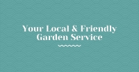 Your Local & Friendly Garden Service Logo