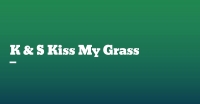 K & S Kiss My Grass Logo