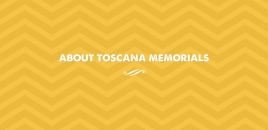 About Toscana Memorials Sunshine