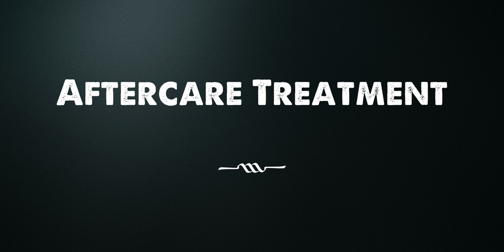 Aftercare Treatment wentworthville