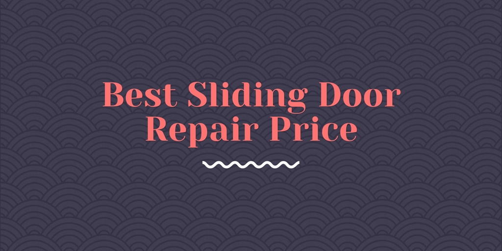 Best Sliding Door Repair Price karrinyup