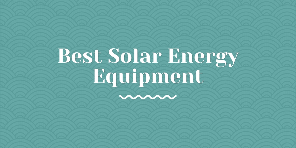 Best Solar Energy Equipment hope island