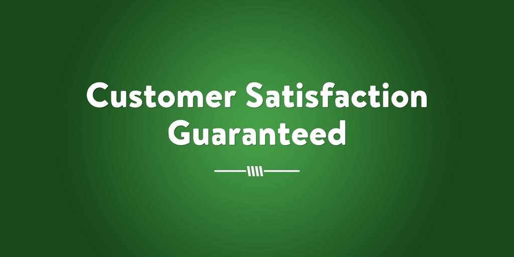 Customer Satisfaction Guaranteed Hobart