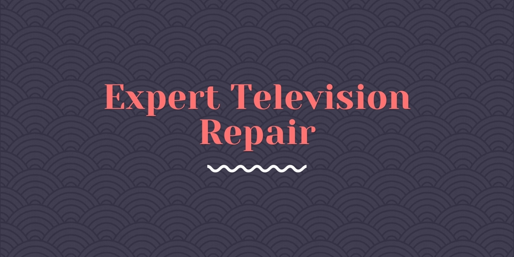 Expert Television Repair Wendouree Television Repair Wendouree
