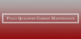 Fully Qualified Garden Maintenance mays hill