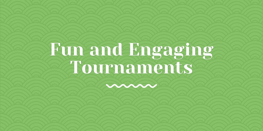 Fun and Engaging Tournaments Orchard Hills