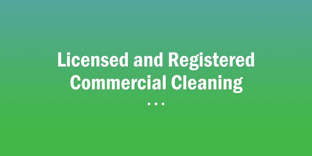 Licensed and Registered Commercial Cleaning Merrylands