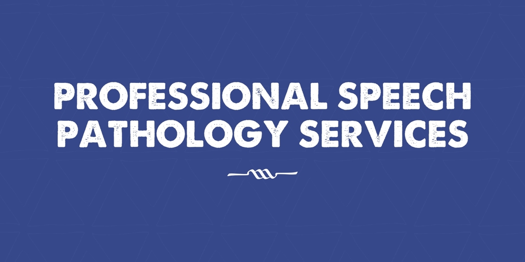 Professional Speech Pathology services the university of sydney