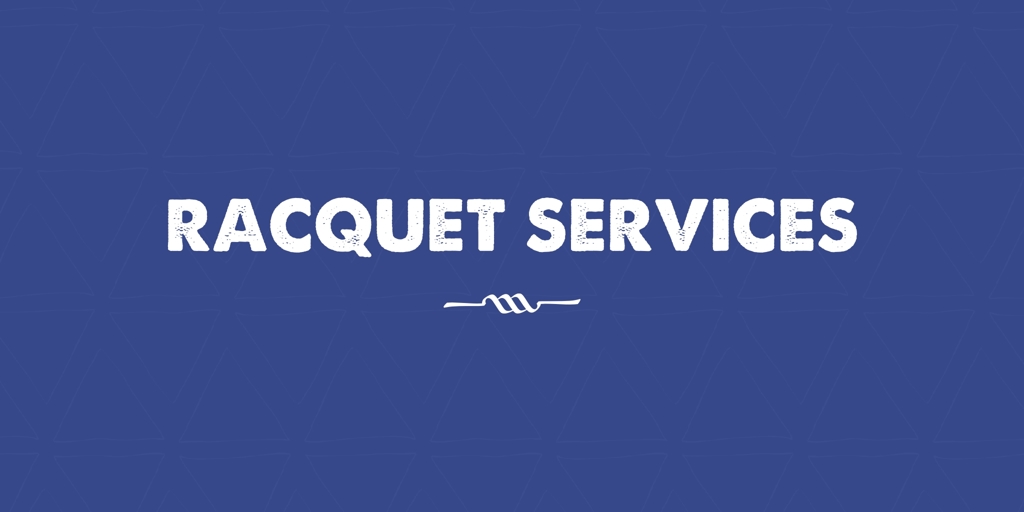 Racquet Services carrum downs
