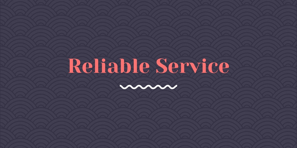 Reliable Service the basin
