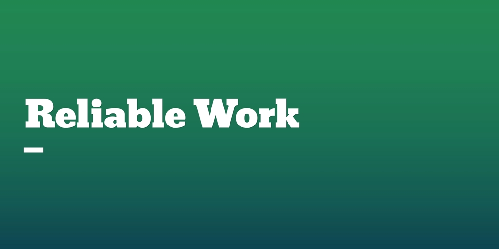 Reliable Work bellview