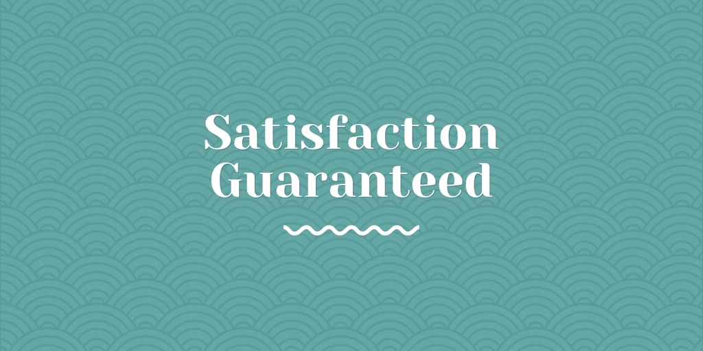 Satisfaction Guaranteed Quakers Hill