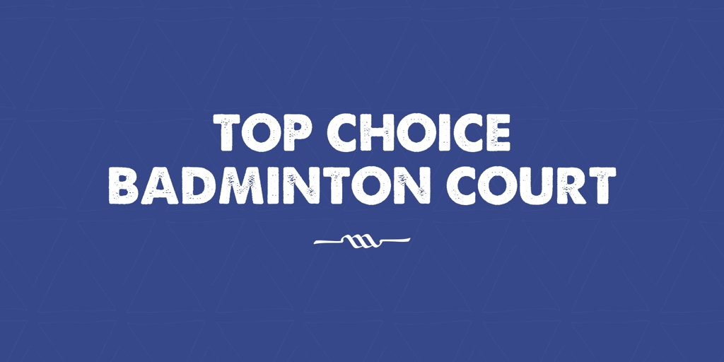 Top Chocie Badminton Court Melbourne