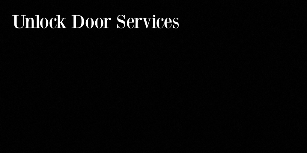 Unlock Door Services brandon park